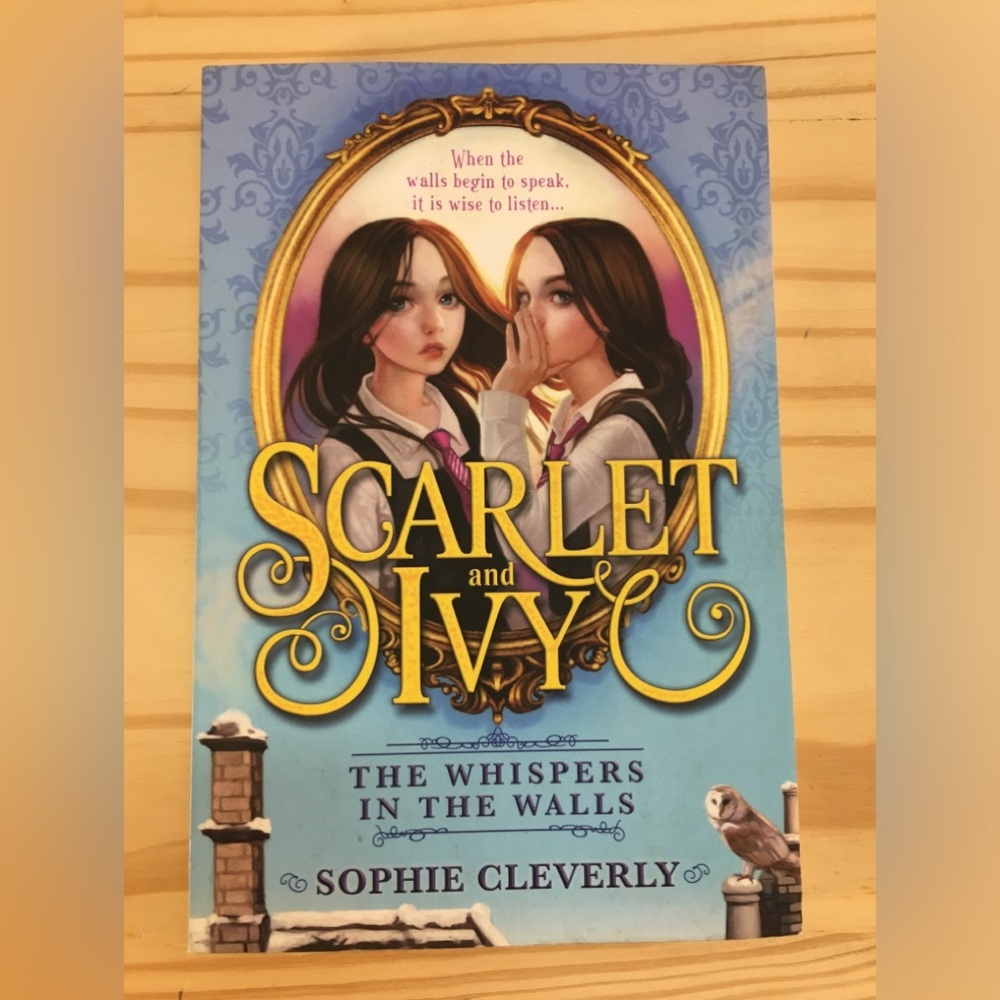 Sophie Cleverly The Whispers in the Walls (Paperback) Scarlet and Ivy